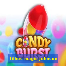 filhos magic johnson